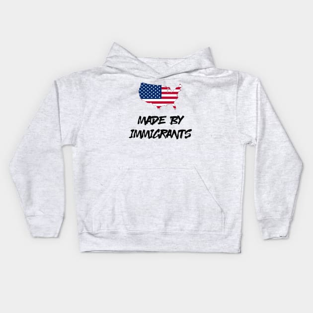 USA - Made by Immigrants Kids Hoodie by Pasfs0